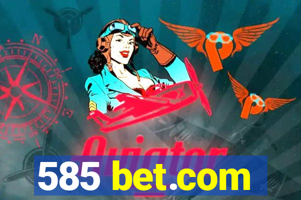 585 bet.com